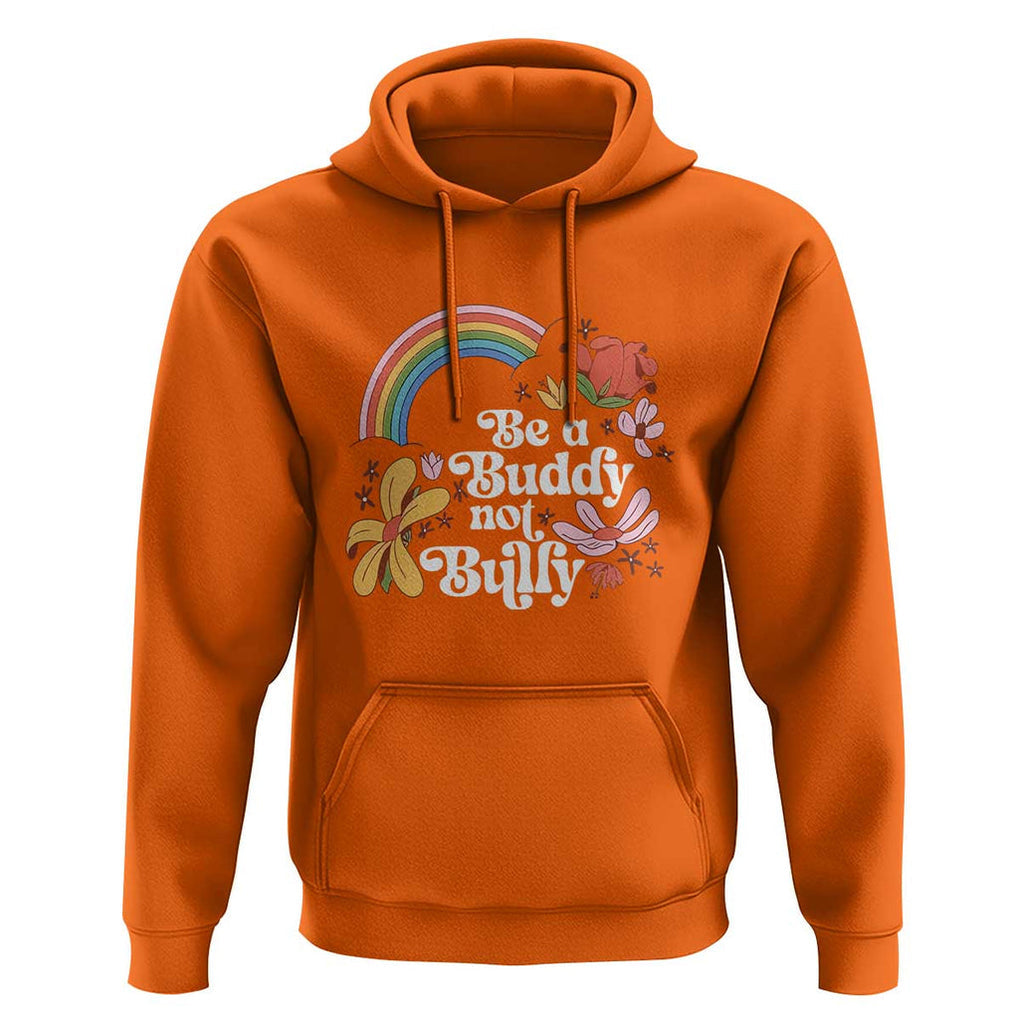 Unity Day Hoodie Be A Buddy Not A Bully Anti Bullying Awareness Flower Star TS11 Orange Print Your Wear