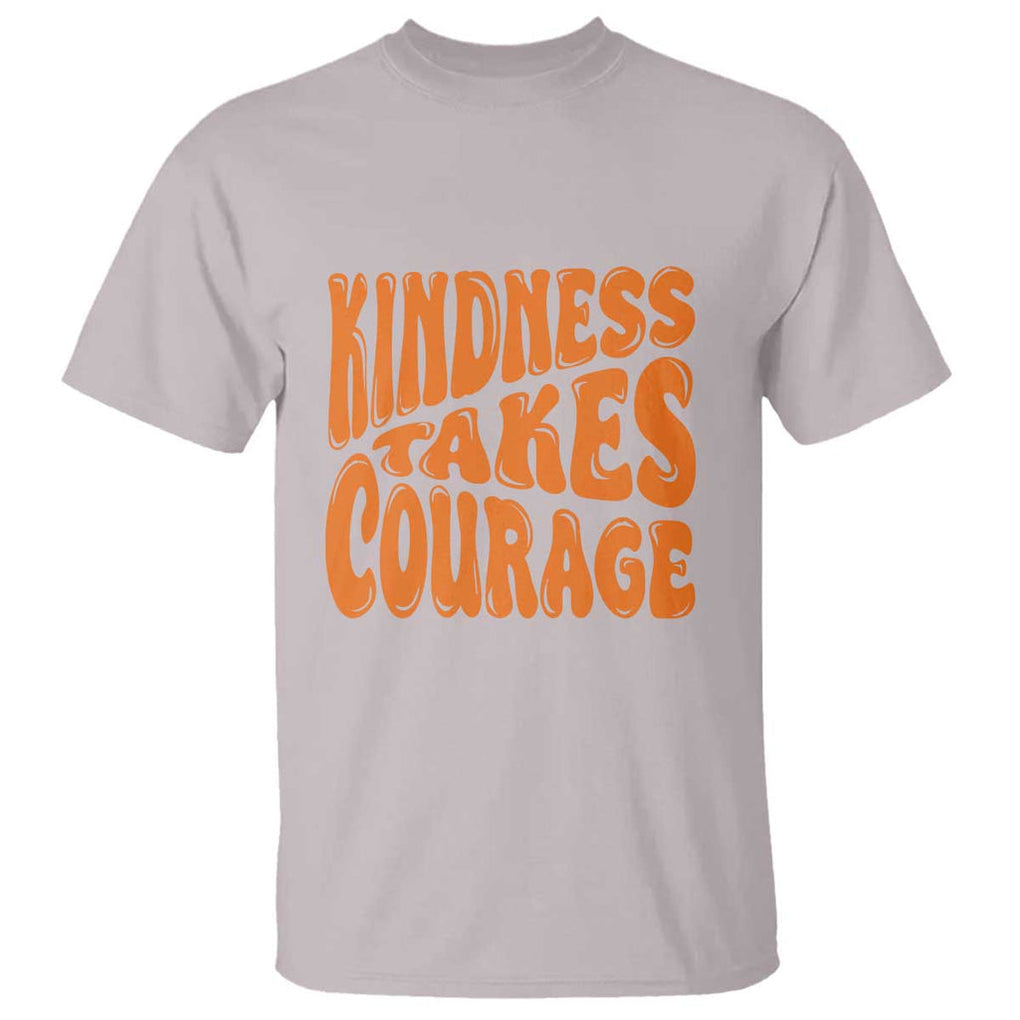 Unity Day T Shirt Kindness Takes Courage Anti Bullying Awareness TS11 Ice Gray Print Your Wear