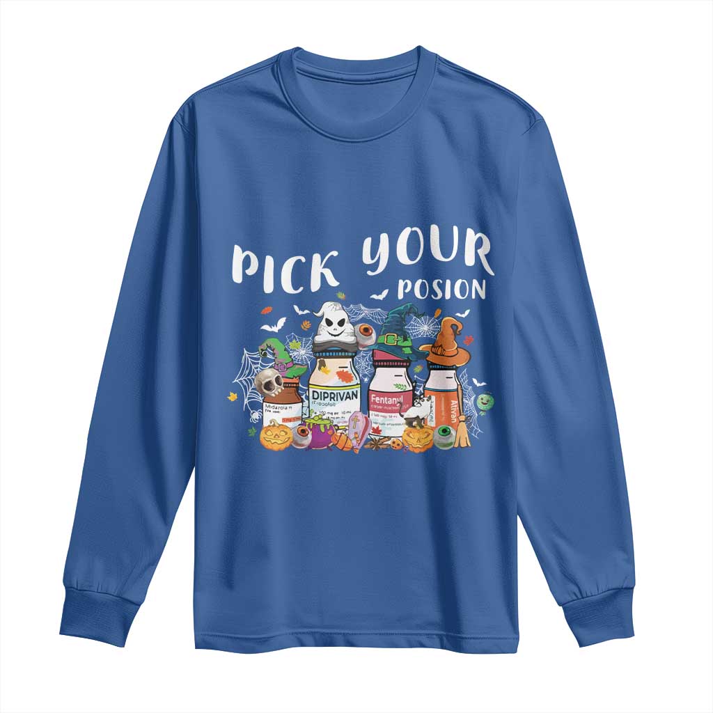 Halloween Nurse Long Sleeve Shirt Pick Your Poison Pharmacy Witches TS11 Royal Blue Print Your Wear