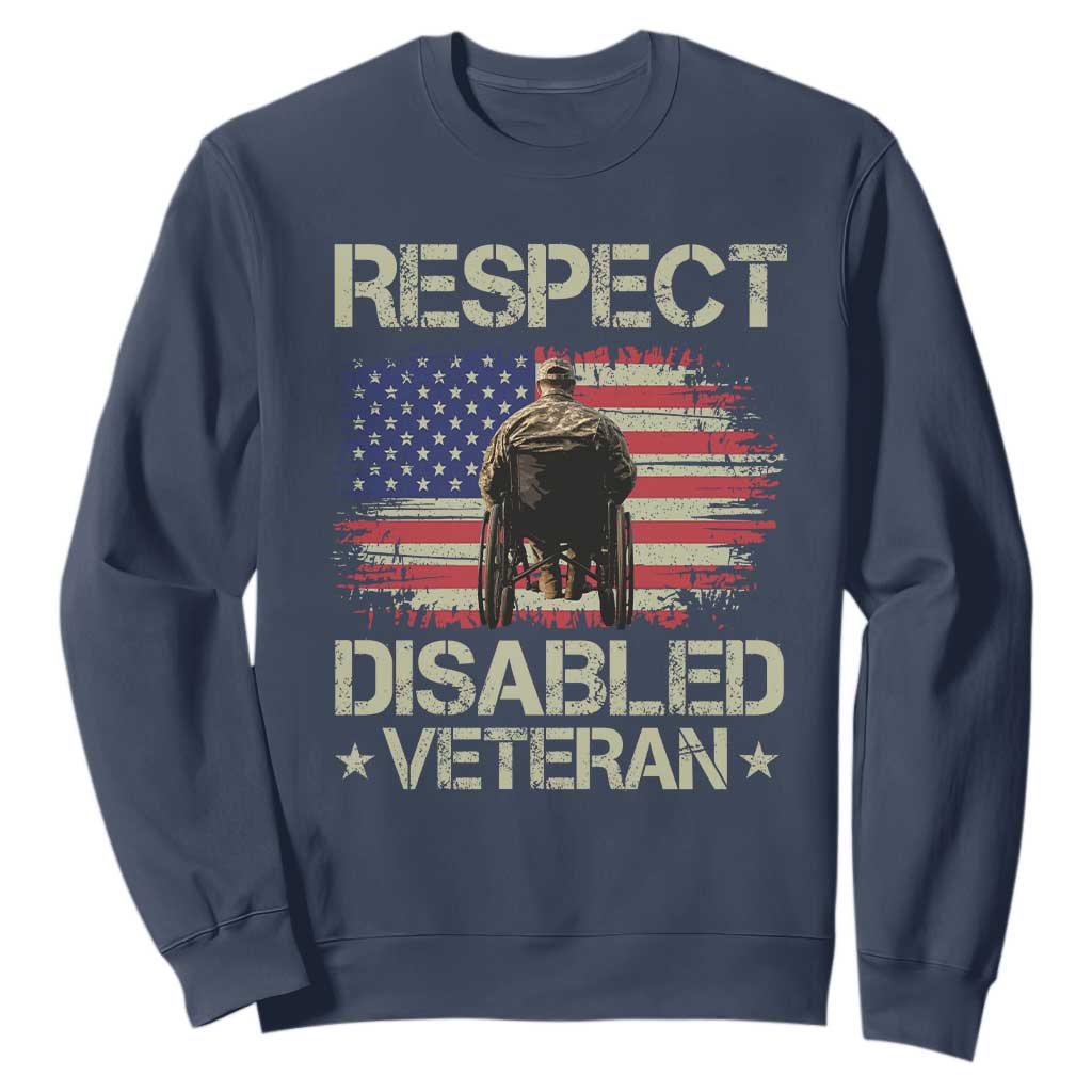 Respect Disabled Veteran Sweatshirt Military Soldier Vintage American Flag TS11 Navy Print Your Wear