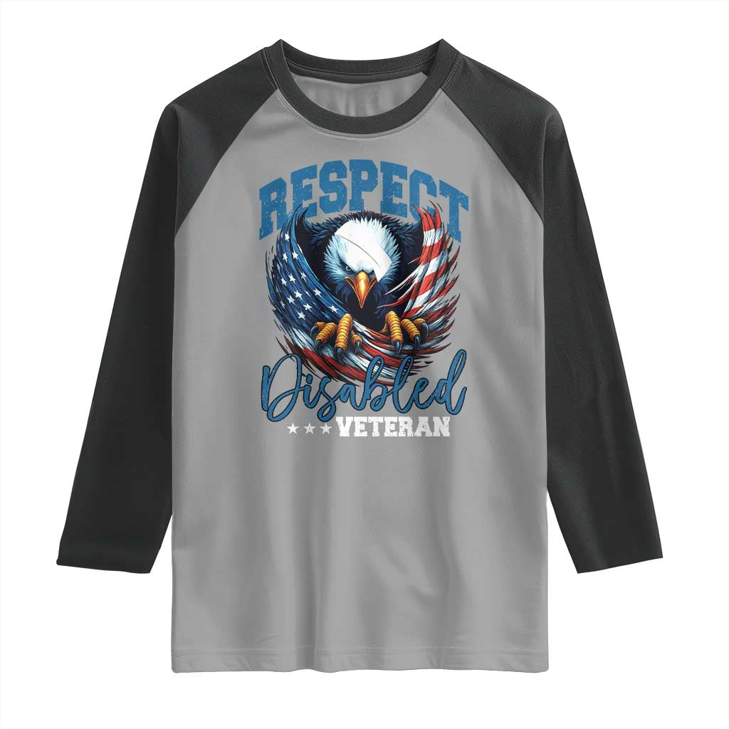 Respect Disabled Veteran Raglan Shirt Military Soldier American Flag Bald Eagle TS11 Sport Gray Black Print Your Wear