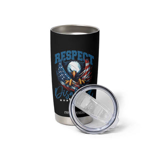 Respect Disabled Veteran Tumbler Cup Military Soldier American Flag Bald Eagle TS11 Print Your Wear