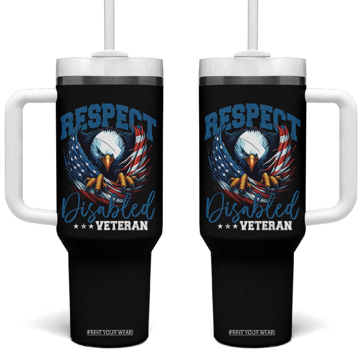 Respect Disabled Veteran Tumbler With Handle Military Soldier American Flag Bald Eagle TS11 One Size: 40 oz Black Print Your Wear