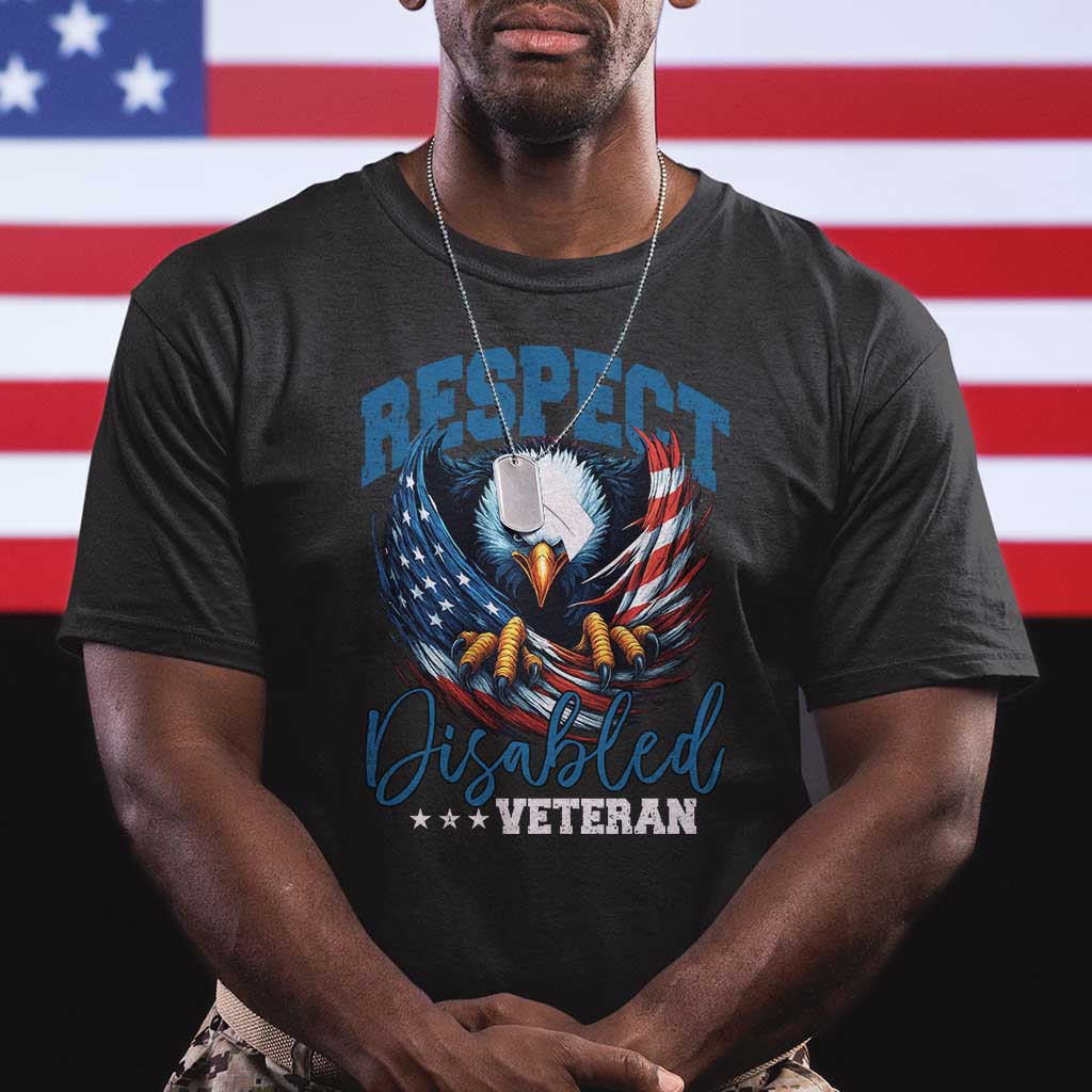 Respect Disabled Veteran T Shirt Military Soldier American Flag Bald Eagle TS11 Black Print Your Wear