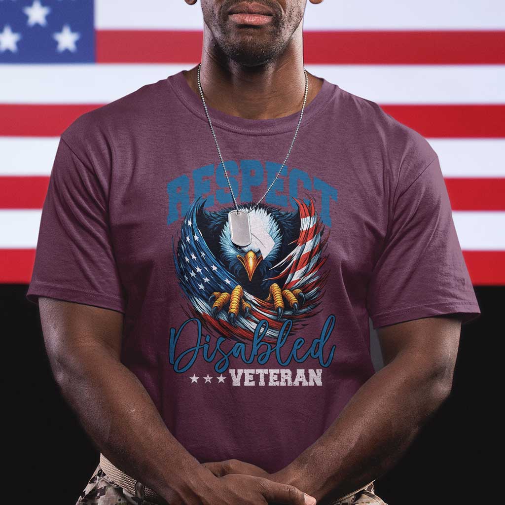 Respect Disabled Veteran T Shirt Military Soldier American Flag Bald Eagle TS11 Maroon Print Your Wear