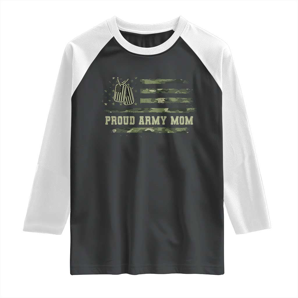 Proud Army Mom Raglan Shirt Vintage Camo American Flag Veteran Mother's Day TS11 Black White Print Your Wear