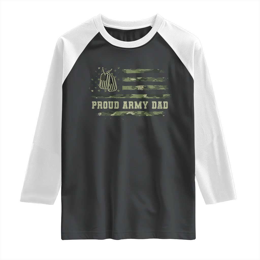 Proud Army Dad Raglan Shirt Vintage Camo American Flag Veteran Father's Day TS11 Black White Print Your Wear