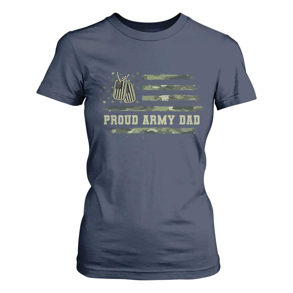 Proud Army Dad T Shirt For Women Vintage Camo American Flag Veteran Father's Day TS11 Navy Print Your Wear