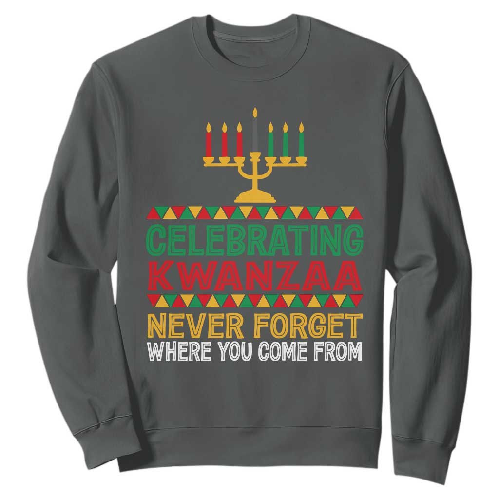 Celebrating Kwanzaa Never Forget Where You Come From Kinara Candle Sweatshirt TS11 Dark Heather Print Your Wear