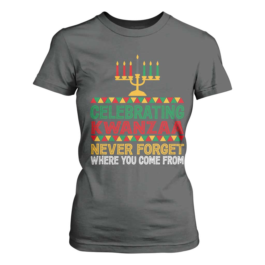 Celebrating Kwanzaa Never Forget Where You Come From Kinara Candle T Shirt For Women TS11 Dark Heather Print Your Wear