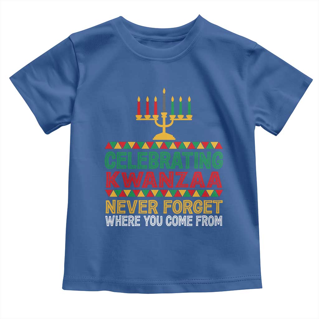 Celebrating Kwanzaa Never Forget Where You Come From Kinara Candle Toddler T Shirt TS11 Royal Blue Print Your Wear