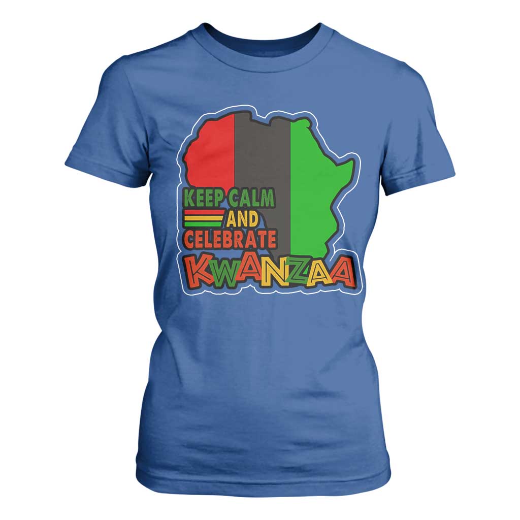 Keep Calm And Celebrate Kwanzaa T Shirt For Women Black Holiday African American Christmas TS11 Royal Blue Print Your Wear