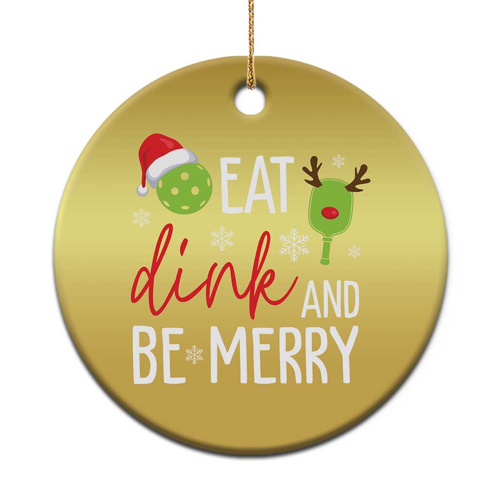 Funny Xmas Pickleball Christmas Ornament Eat Dink And Be Merry TS11 Print Your Wear
