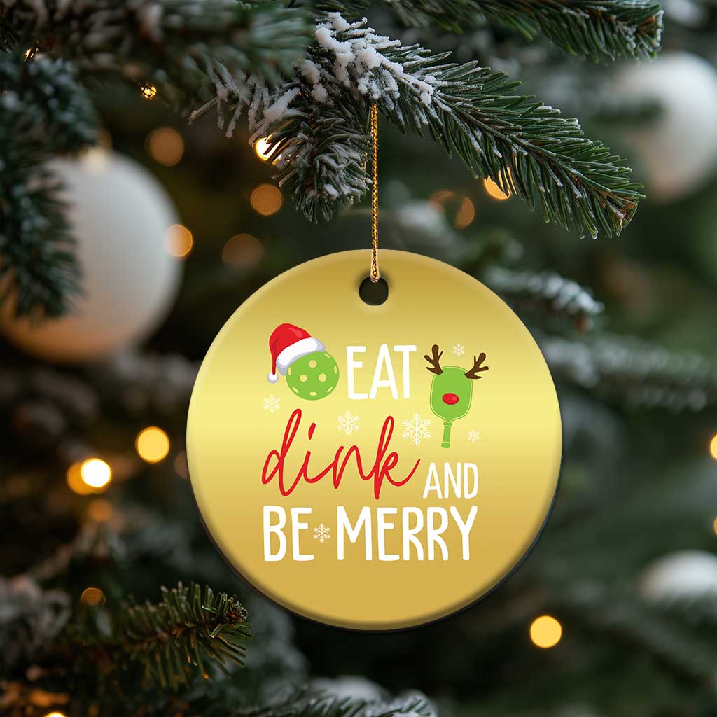Funny Xmas Pickleball Christmas Ornament Eat Dink And Be Merry TS11 Print Your Wear