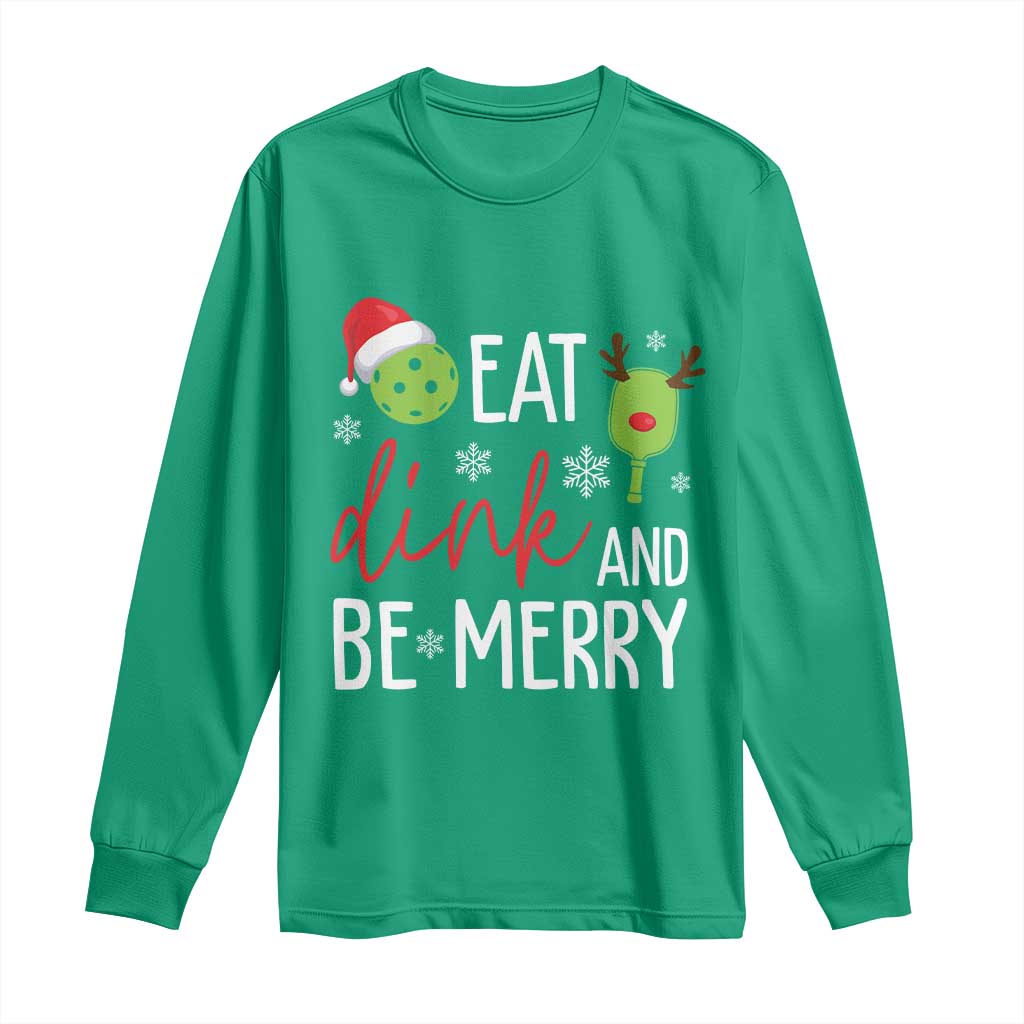 Funny Christmas Pickleball Long Sleeve Shirt Eat Dink And Be Merry TS11 Irish Green Print Your Wear