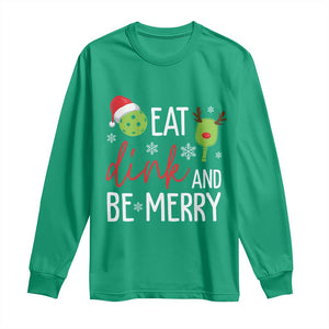 Funny Christmas Pickleball Long Sleeve Shirt Eat Dink And Be Merry TS11 Irish Green Print Your Wear