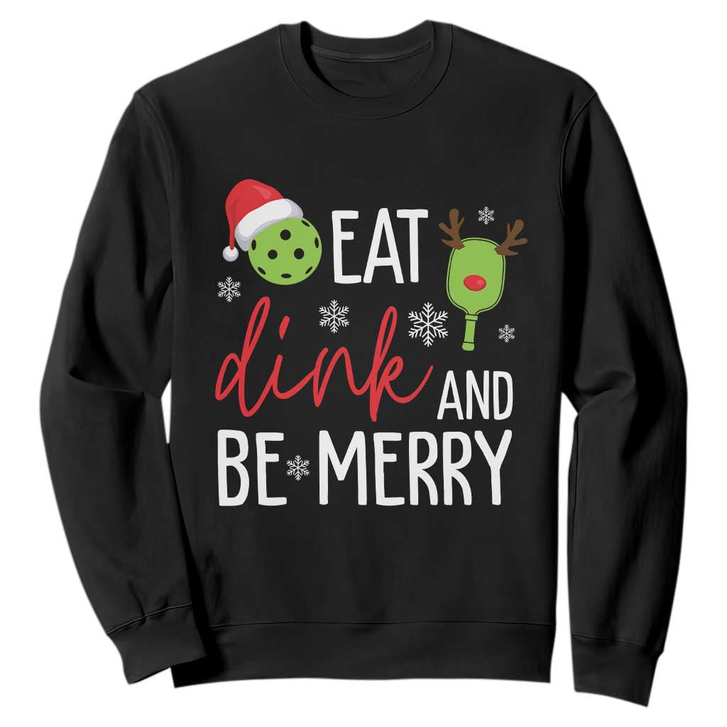 Funny Christmas Pickleball Sweatshirt Eat Dink And Be Merry TS11 Black Print Your Wear