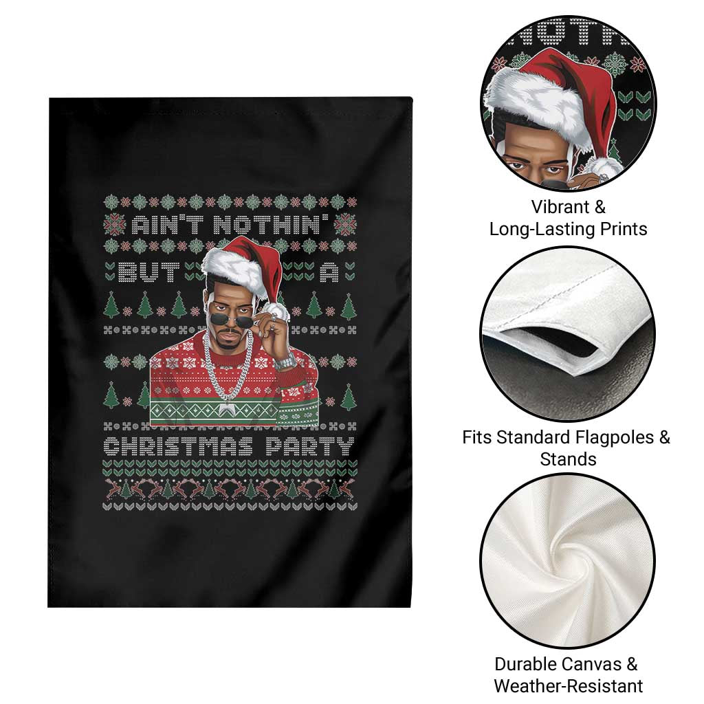 Funny Dirty Santa Diddy Christmas Garden Flag Ain't Nothin' But A Christmas Party Santa TS11 Print Your Wear