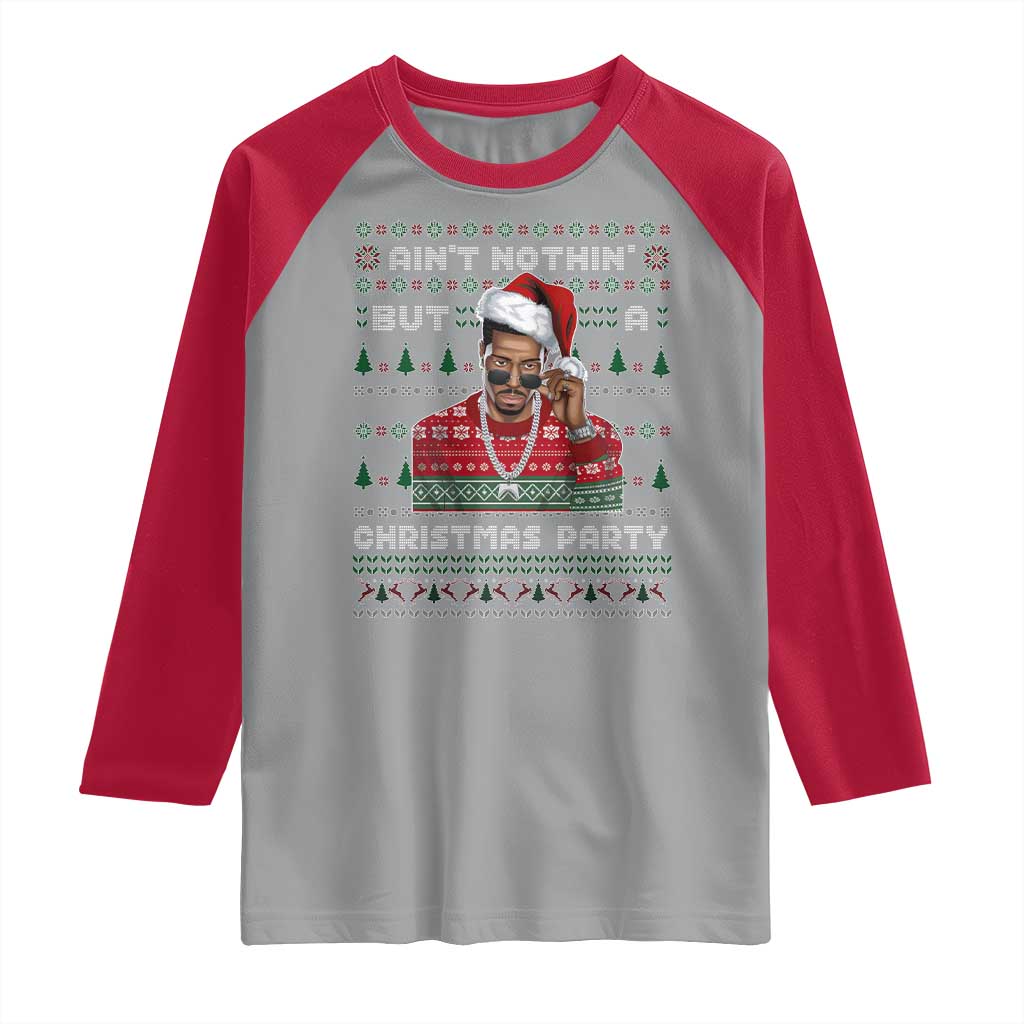 Funny Dirty Santa Diddy Christmas Raglan Shirt Ain't Nothin' But A Christmas Party Santa TS11 Sport Gray Red Print Your Wear