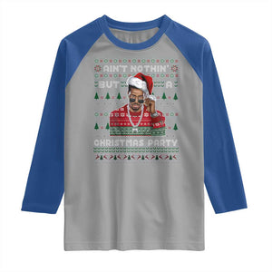Funny Dirty Santa Diddy Christmas Raglan Shirt Ain't Nothin' But A Christmas Party Santa TS11 Sport Gray Royal Print Your Wear