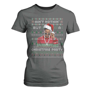 Funny Dirty Santa Diddy Christmas T Shirt For Women Ain't Nothin' But A Christmas Party Santa TS11 Dark Heather Print Your Wear