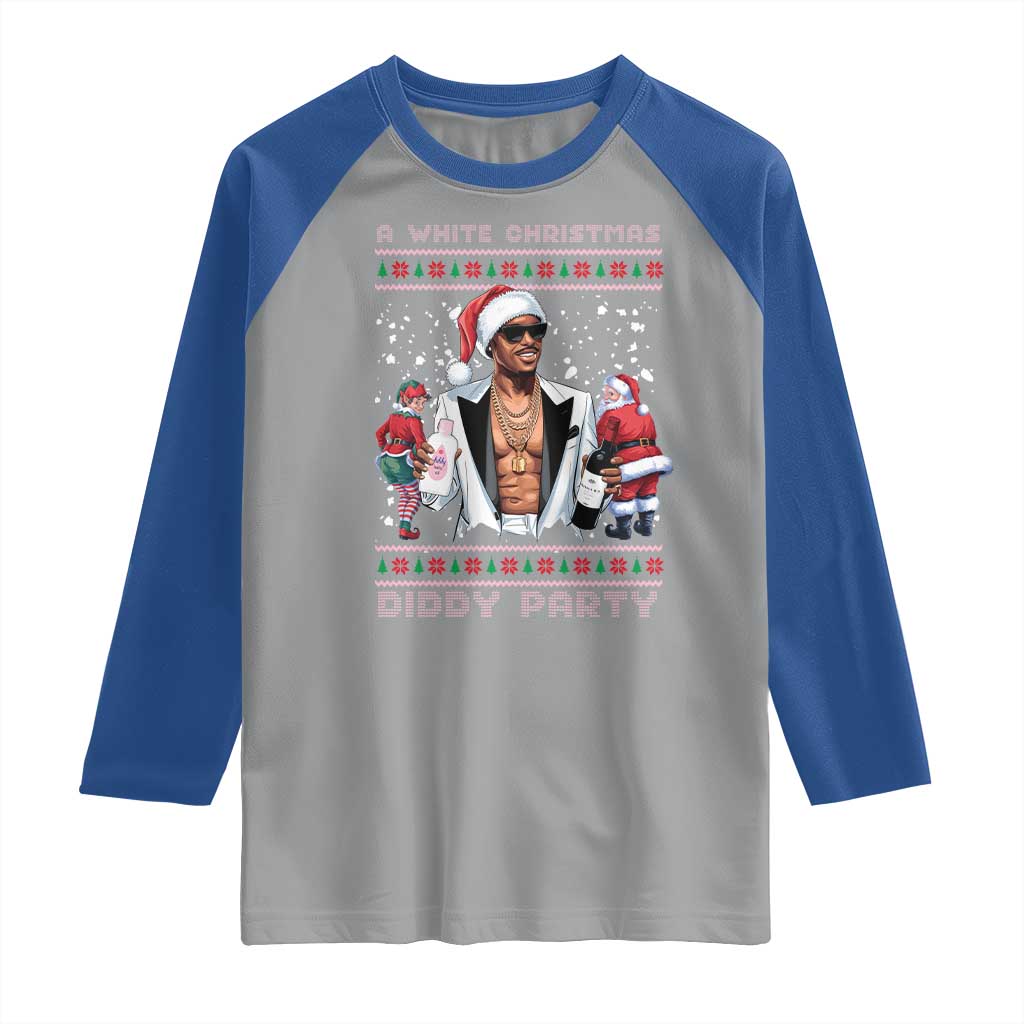 Funny A White Christmas Diddy Party Dirty Santa Raglan Shirt TS11 Sport Gray Royal Print Your Wear