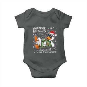 Funny Whatever Life Throws At You Duck And Let It Hit Someone Else Christmas Baby Onesie TS11 Dark Heather Print Your Wear