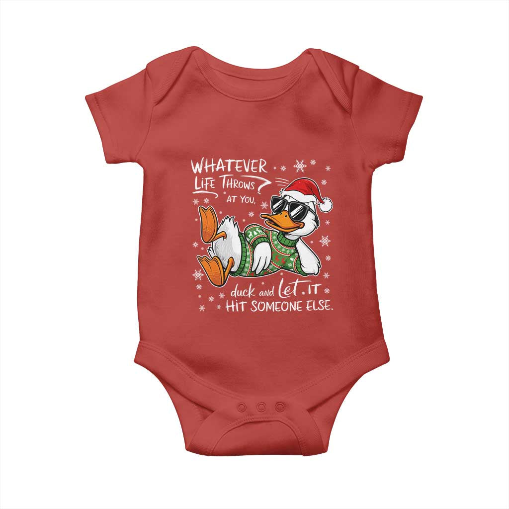 Funny Whatever Life Throws At You Duck And Let It Hit Someone Else Christmas Baby Onesie TS11 Red Print Your Wear