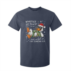 Funny Whatever Life Throws At You Duck And Let It Hit Someone Else Christmas T Shirt For Kid TS11 Navy Print Your Wear