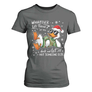 Funny Whatever Life Throws At You Duck And Let It Hit Someone Else Christmas T Shirt For Women TS11 Dark Heather Print Your Wear