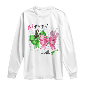 Funny Christmas Witch Pink Goes Good With Green Long Sleeve Shirt TS11 White Print Your Wear