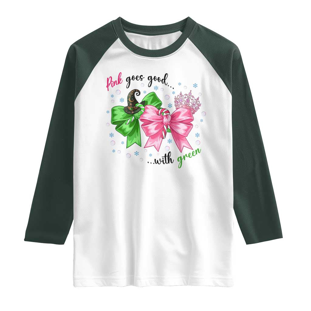 Funny Christmas Witch Pink Goes Good With Green Raglan Shirt TS11 White Dark Forest Green Print Your Wear