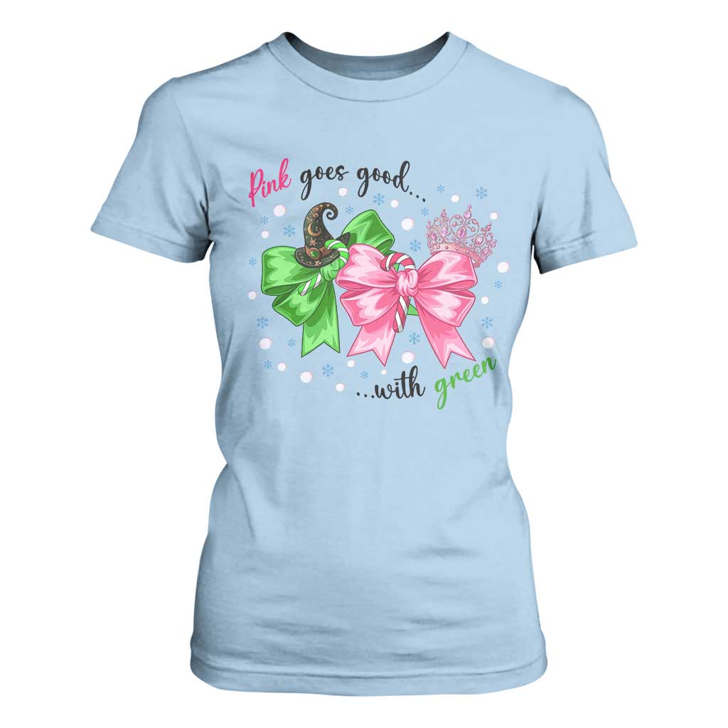 Funny Christmas Witch Pink Goes Good With Green T Shirt For Women TS11 Light Blue Print Your Wear