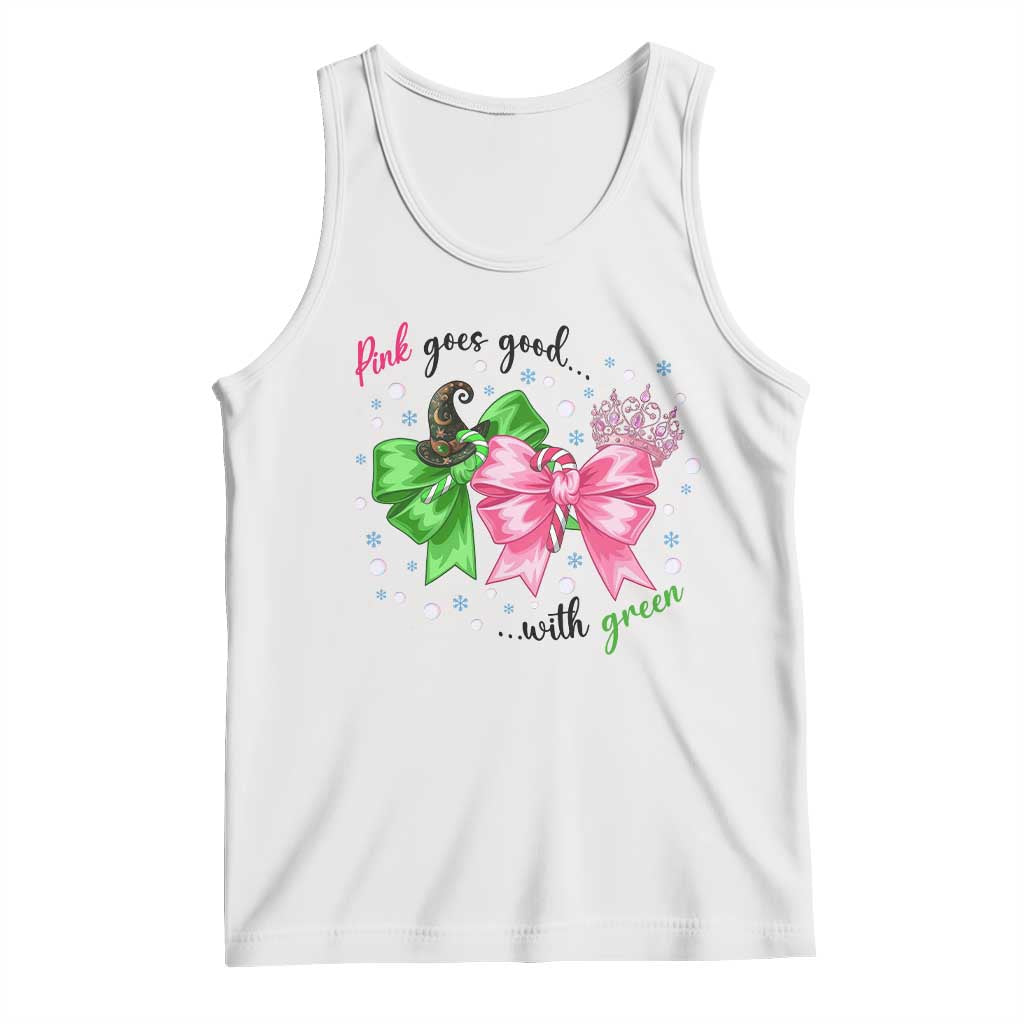 Funny Christmas Witch Pink Goes Good With Green Tank Top TS11 White Print Your Wear