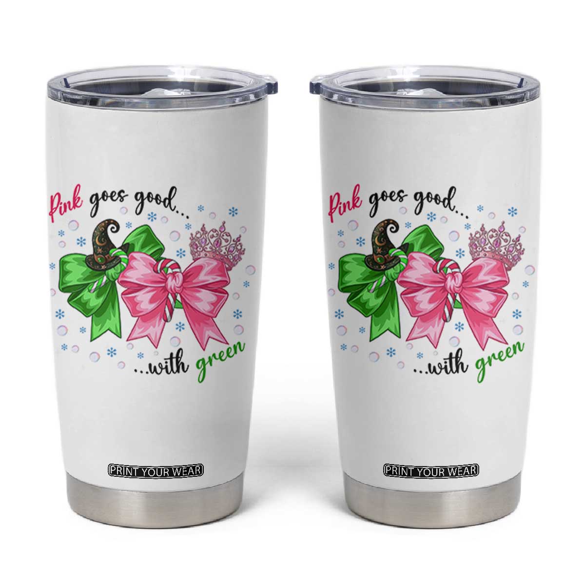 Funny Christmas Witch Pink Goes Good With Green Tumbler Cup TS11 White Print Your Wear