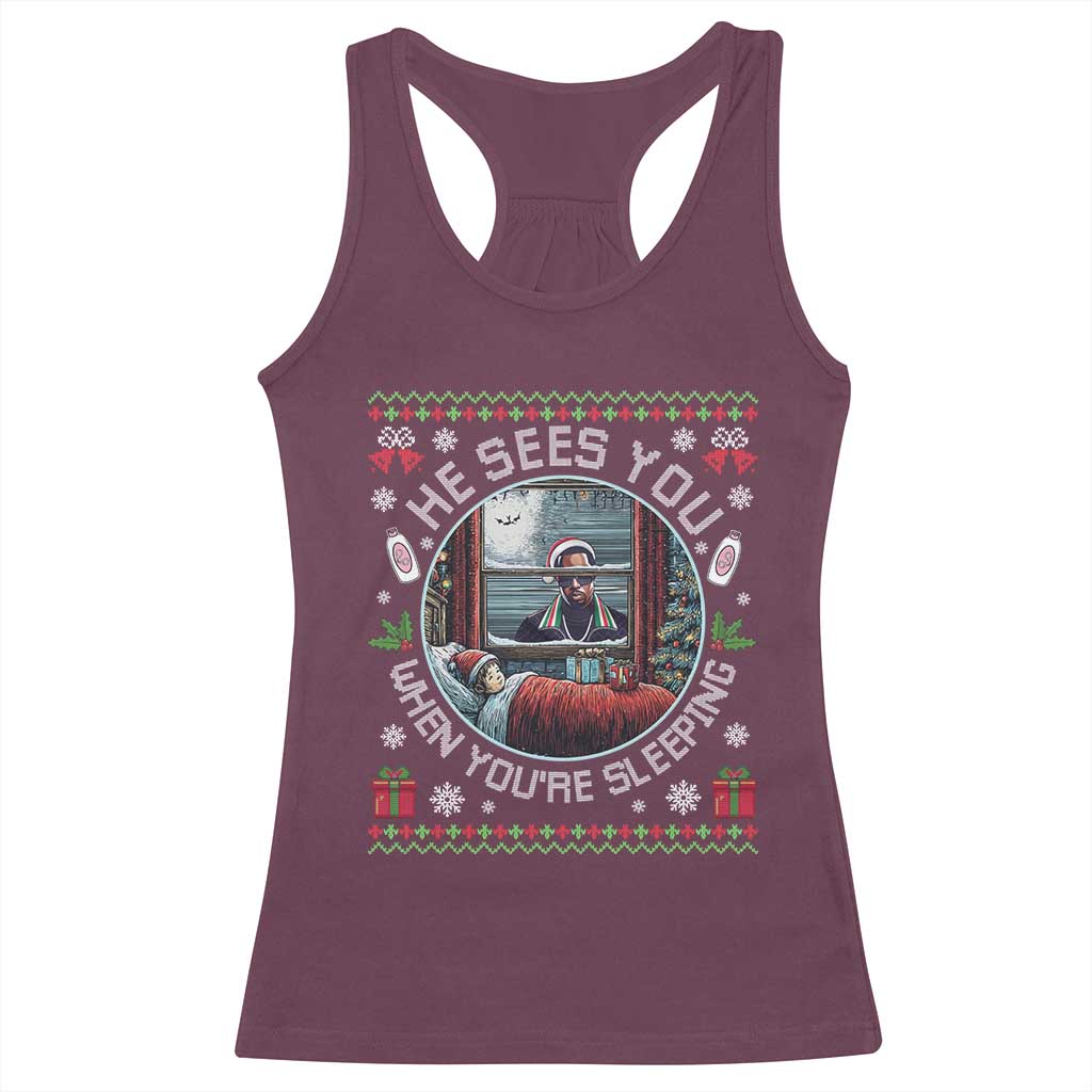 Funny Christmas Diddy Racerback Tank Top He Sees You When You Are Sleeping Baby Oil Ugly Xmas TS11 Maroon Print Your Wear