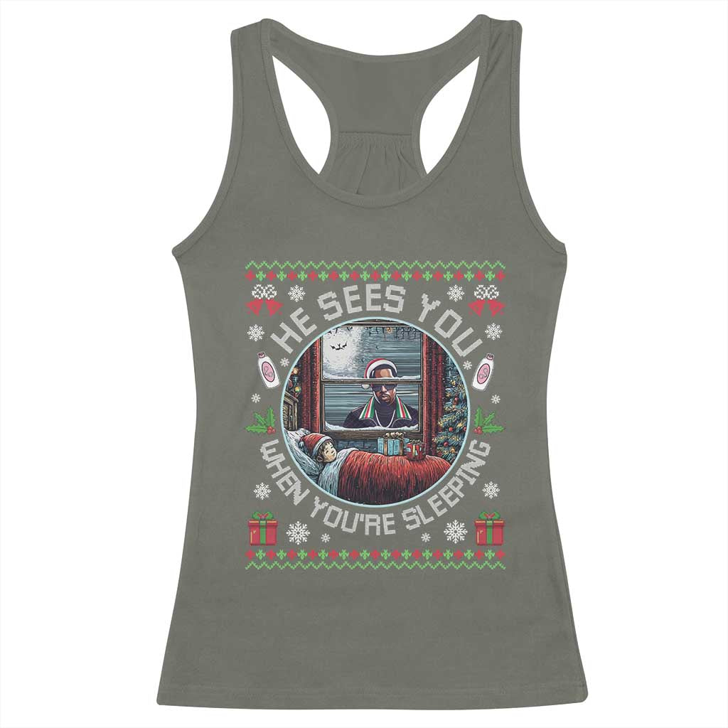 Funny Christmas Diddy Racerback Tank Top He Sees You When You Are Sleeping Baby Oil Ugly Xmas TS11 Military Green Print Your Wear