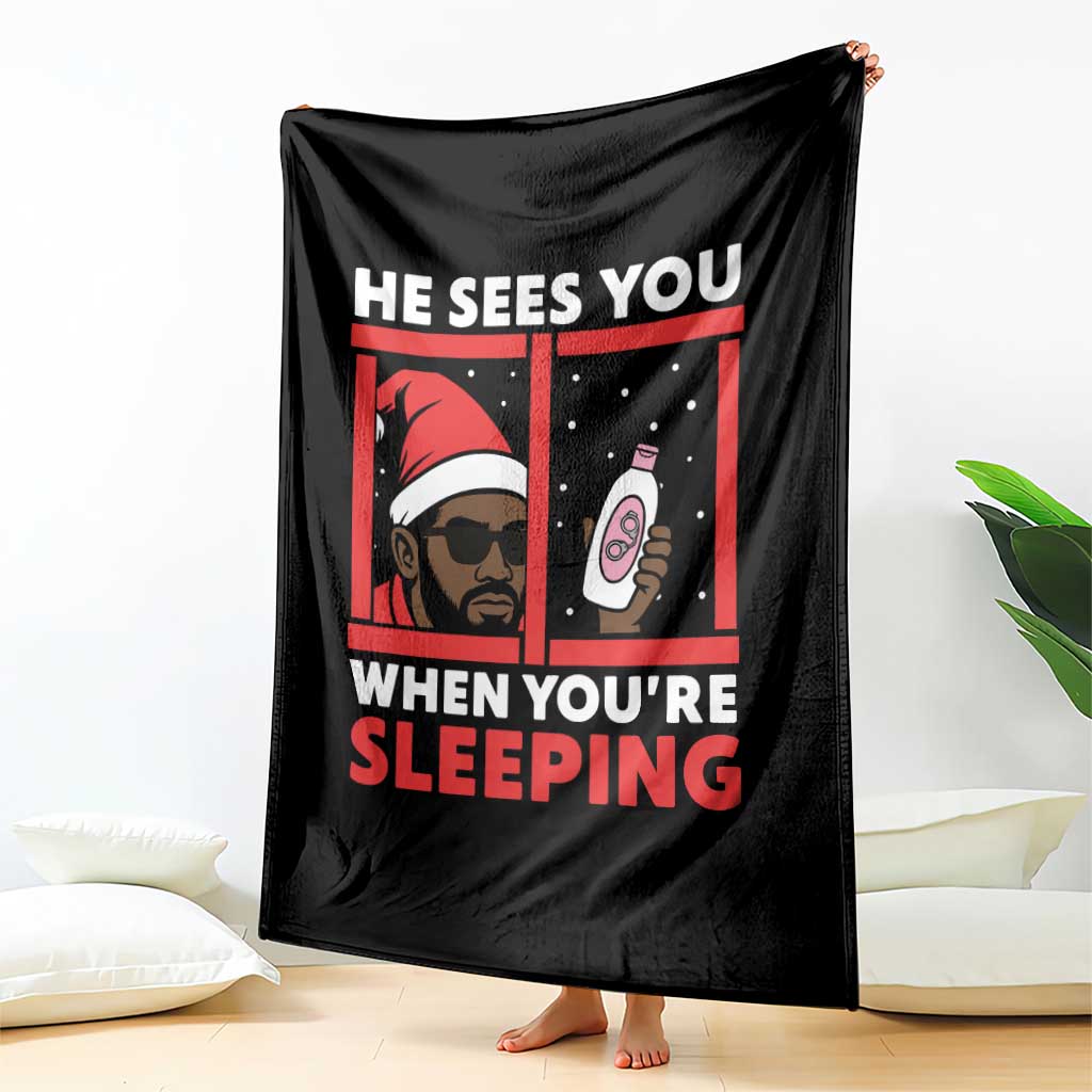 Funny Christmas Diddy Throw Blanket He Sees You When You Are Sleeping Baby Oil TS11 Print Your Wear