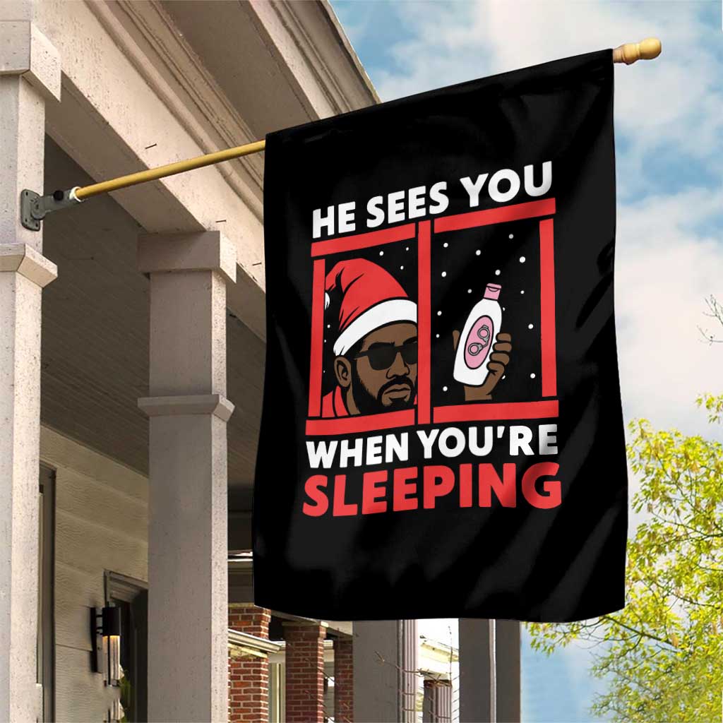 Funny Christmas Diddy Garden Flag He Sees You When You Are Sleeping Baby Oil TS11 Print Your Wear