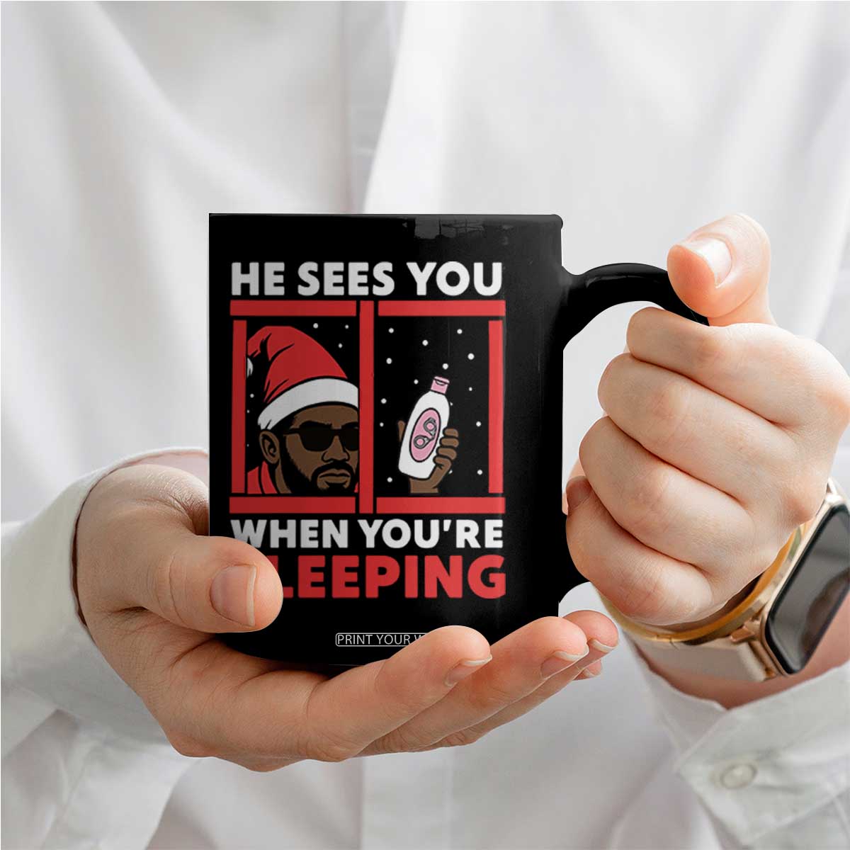 Funny Christmas Diddy Coffee Mug He Sees You When You Are Sleeping Baby Oil TS11 Print Your Wear