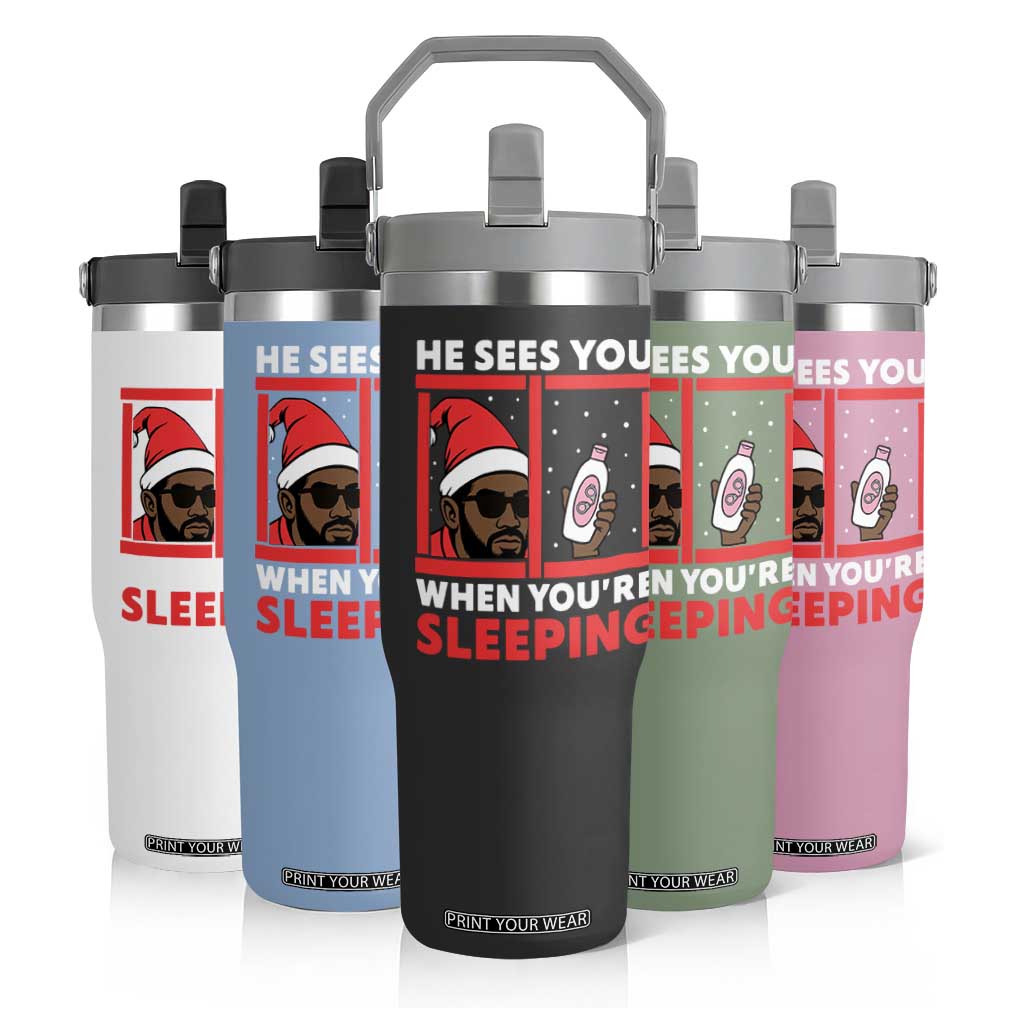 Funny Christmas Diddy Flip Straw Tumbler He Sees You When You Are Sleeping Baby Oil TS11 Print Your Wear