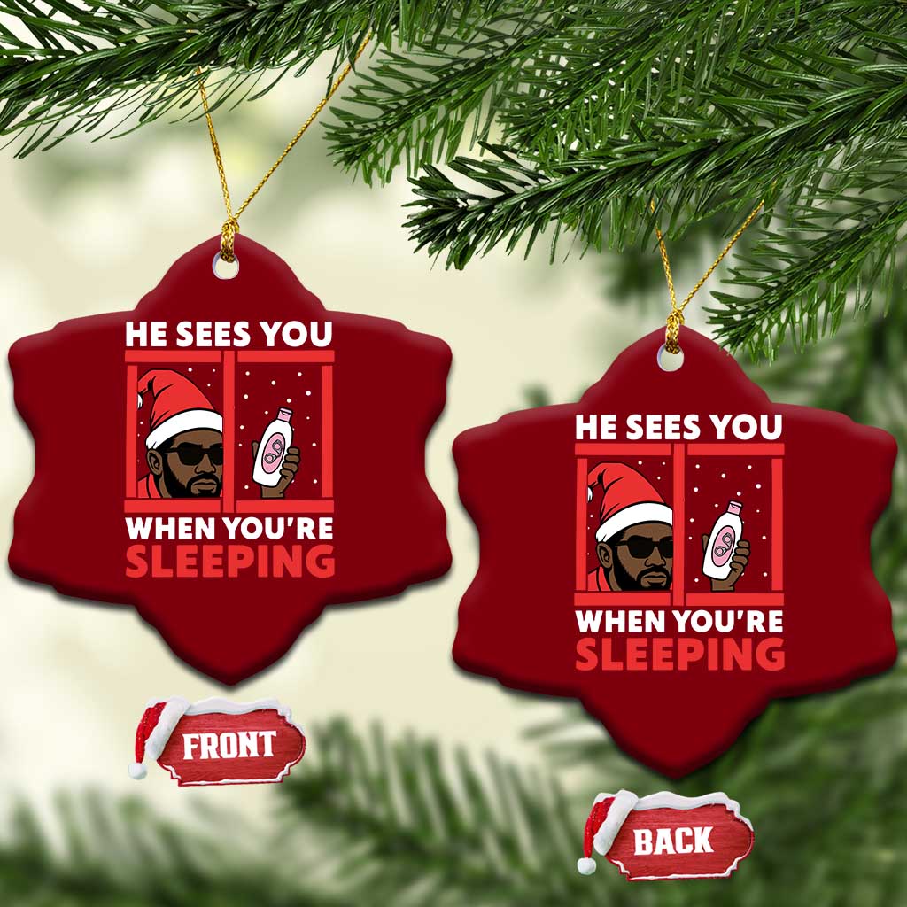 Funny Christmas Diddy Ceramic Ornament He Sees You When You Are Sleeping Baby Oil TS11 Print Your Wear