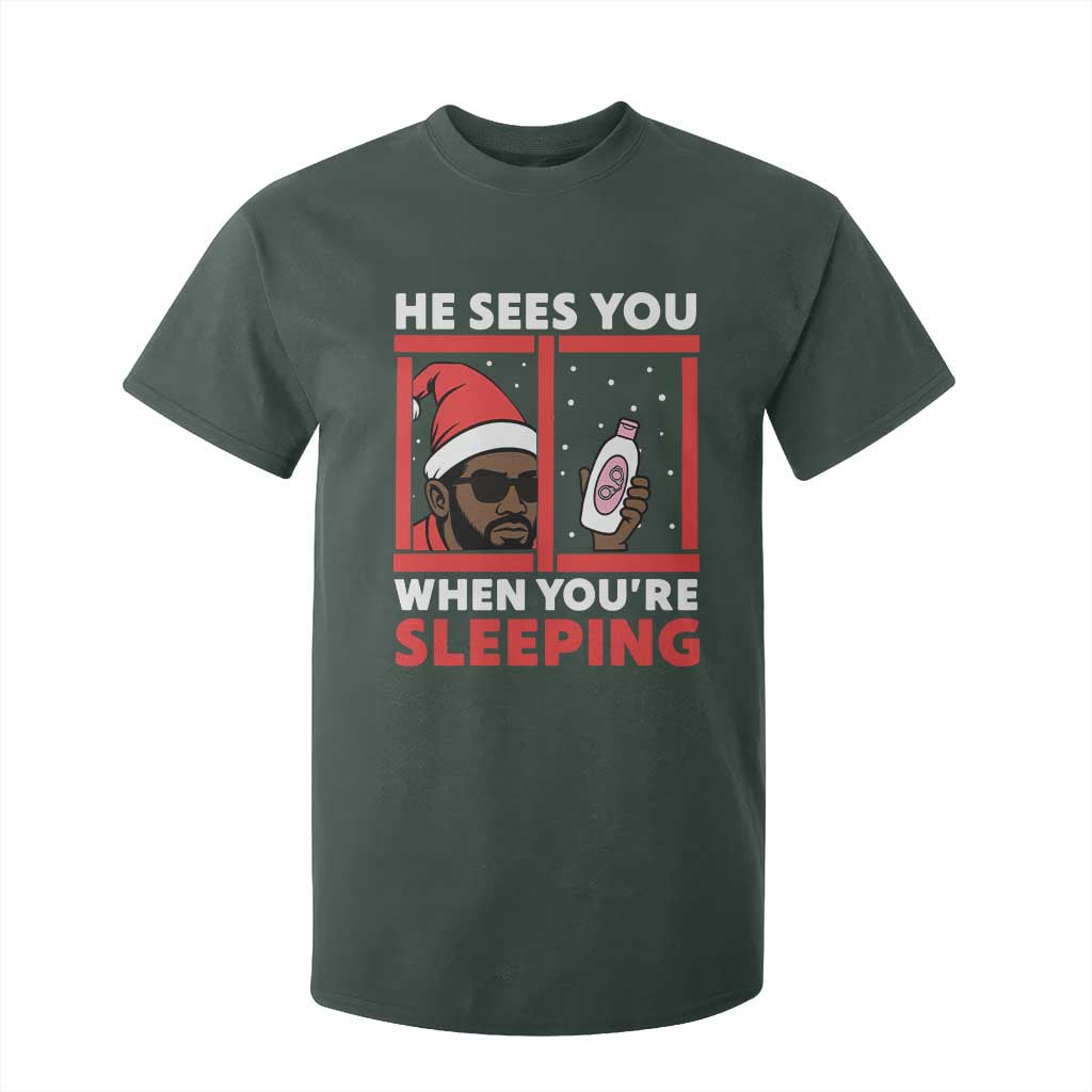 Funny Christmas Diddy T Shirt For Kid He Sees You When You Are Sleeping Baby Oil TS11 Dark Forest Green Print Your Wear