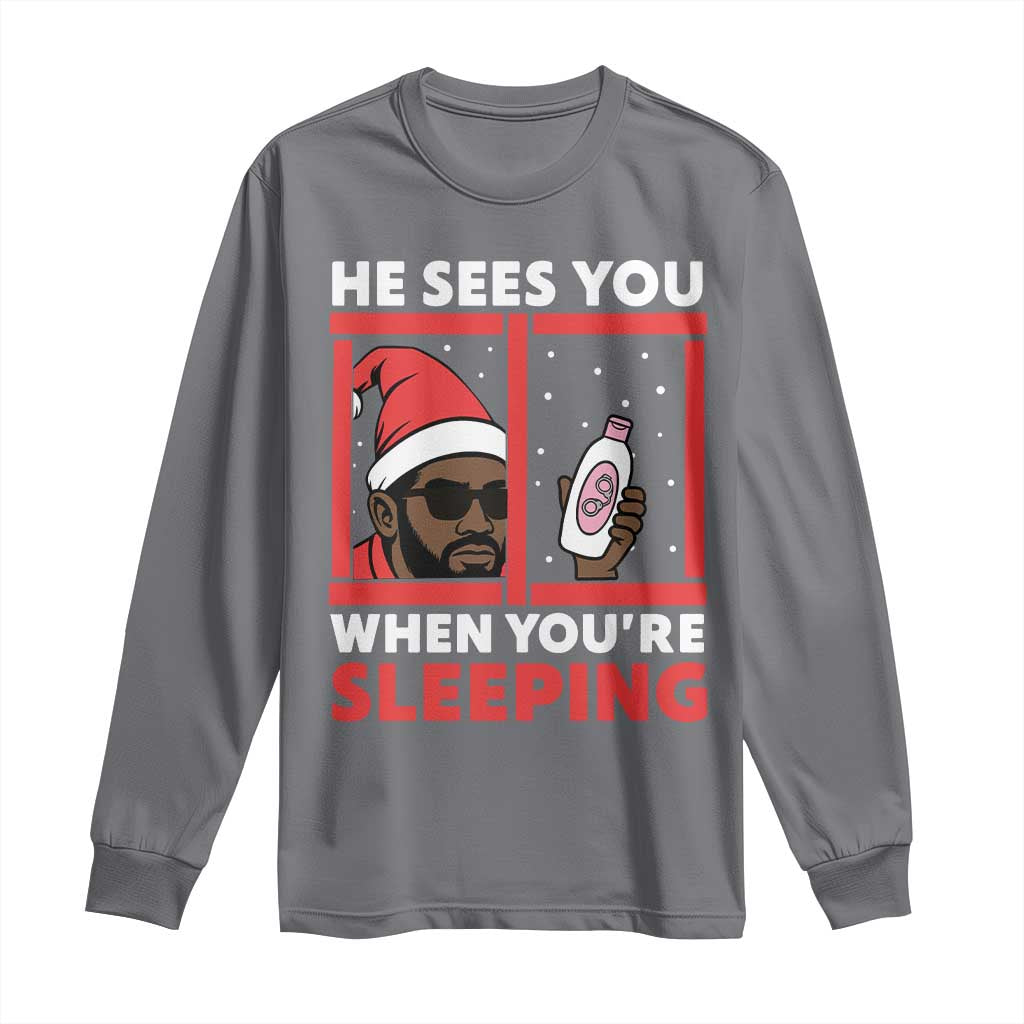 Funny Christmas Diddy Long Sleeve Shirt He Sees You When You Are Sleeping Baby Oil - Print Your Wear