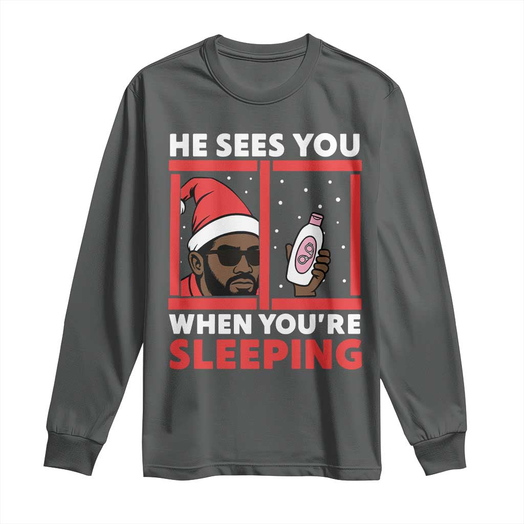 Funny Christmas Diddy Long Sleeve Shirt He Sees You When You Are Sleeping Baby Oil TS11 Dark Heather Print Your Wear