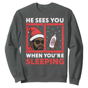 Funny Christmas Diddy Sweatshirt He Sees You When You Are Sleeping Baby Oil TS11 Dark Heather Print Your Wear