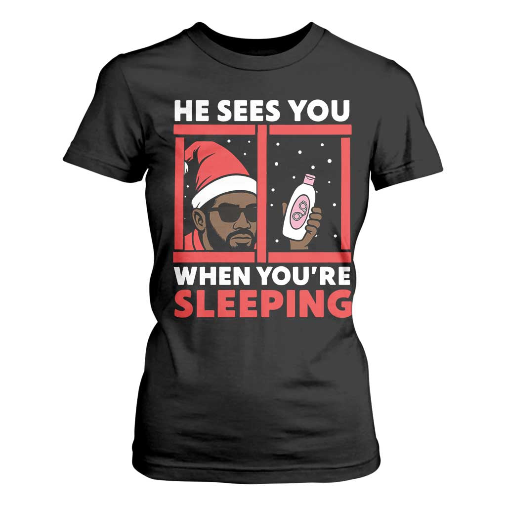 Funny Christmas Diddy T Shirt For Women He Sees You When You Are Sleeping Baby Oil TS11 Black Print Your Wear