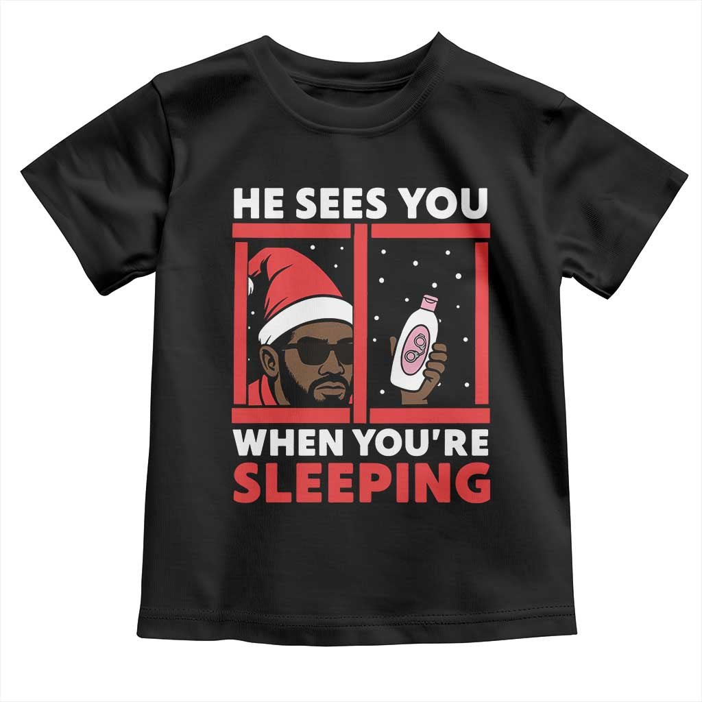 Funny Christmas Diddy Toddler T Shirt He Sees You When You Are Sleeping Baby Oil TS11 Black Print Your Wear