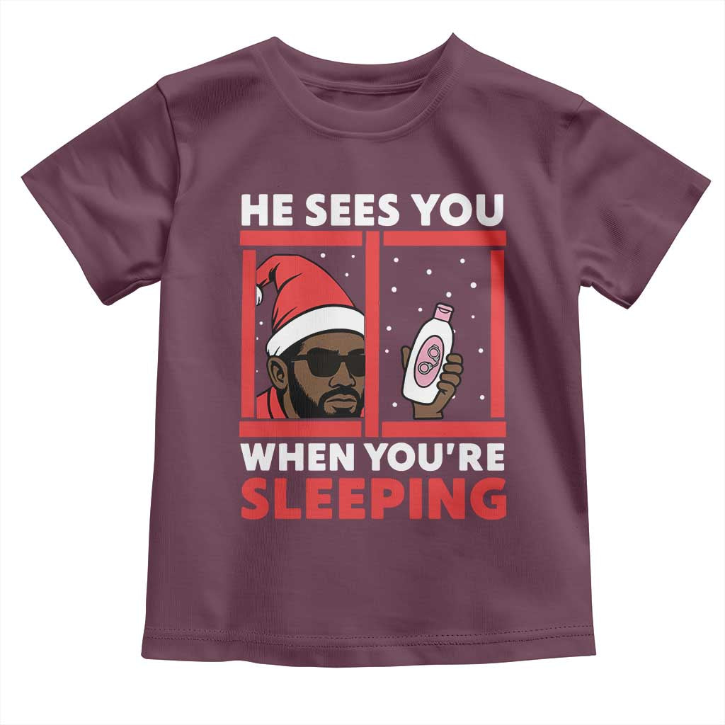 Funny Christmas Diddy Toddler T Shirt He Sees You When You Are Sleeping Baby Oil TS11 Maroon Print Your Wear