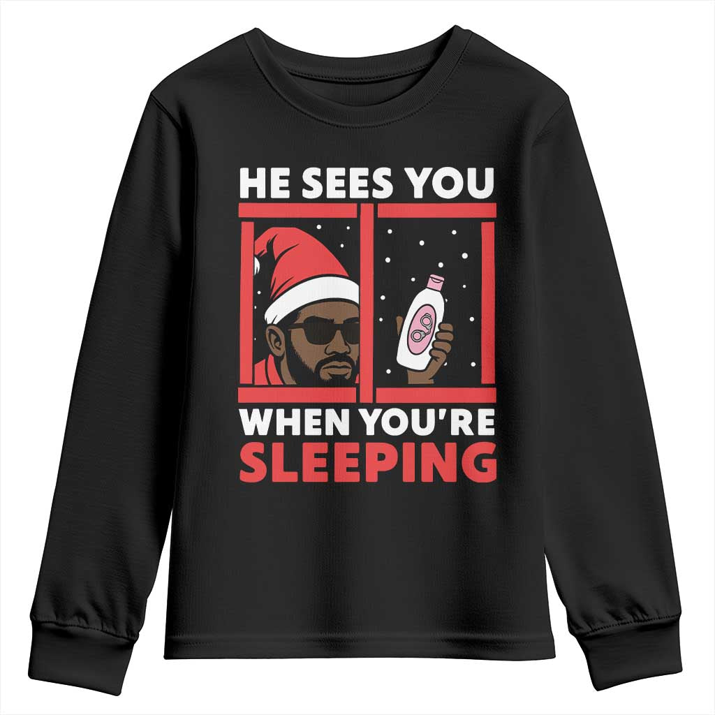 Funny Christmas Diddy Youth Sweatshirt He Sees You When You Are Sleeping Baby Oil - Print Your Wear